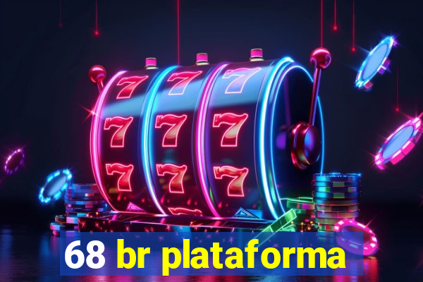 68 br plataforma